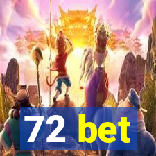 72 bet